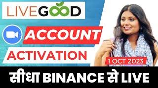 #livegood Website Review 2023 | Live Good Binance Account Activation | live good full information