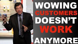 "WOWING" CUSTOMERS DOESN'T WORK ANYMORE | Ross Shafer