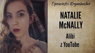 Historia Natalie McNally || Wszystko dobrze zaplanował i dlatego udało mu się oszukać śledczych