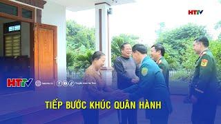 Tiếp bước khúc quân hành | Hà Tĩnh 24h