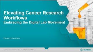 Elevating Cancer Research Workflows Embracing the Digital Lab Movement