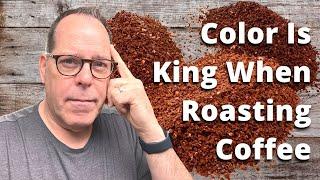 Color Is King - Roasting Coffee Using Bean Color