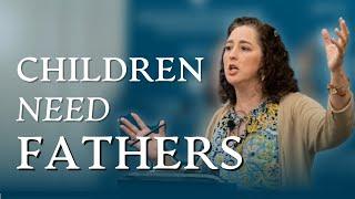 An Epidemic of Fatherlessness