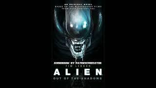 Alien - Out of The Shadows - Complete #audiobook #audionovelas #audionovel