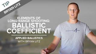 Elements of Long-Range Shooting: Ballistic Coefficient | Applied Ballistics