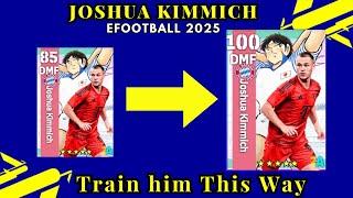 How To Train Joshua Kimmich in eFootball 2025 Mobile Max Level Upgrade Captain Tsubasa card.