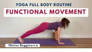 10-minute functional full body yoga for beginners | Improve Strength and Flexiblity