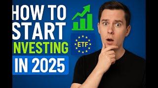 How to Start Investing in Europe in 2025 | Beginner’s Guide to EU Stocks | ETFs & Platforms