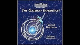 The gateway tapes 1  - The Gateway Experience Wave 1 - Discovery ORIENTATION Part 1