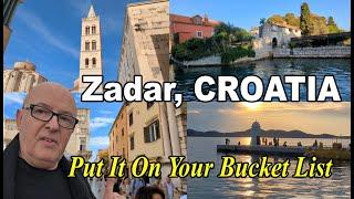 How Beautiful Is Zadar Croatia - You Have To Visit