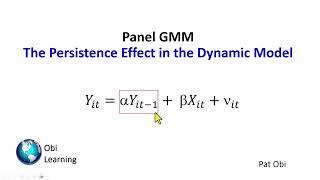 The Persistence Effect in Panel GMM: Video 2 of 5