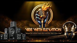 Get Ready for EPIC Reactions on VibeWithElevation!