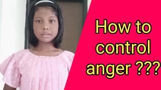 How to control anger Easily? By Poonam