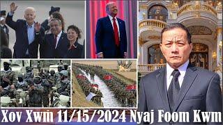 Xov Xwm 11/15/2024: Kev Nom Tswv Ntawm Meskas & Kev Tsov Rog Israel/Hezbollah/Hamas/Russia/Ukraine