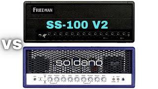 Friedman SS-100 V2 vs Soldano SLO-100