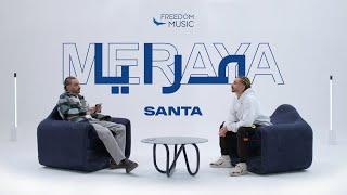 Santa X Meraya | أحمد سانتا في مرايا