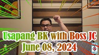 Usapang BK with Boss JC: June 08, 2024