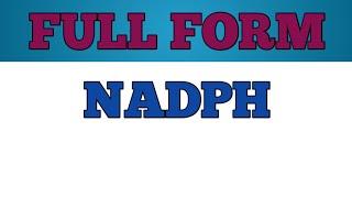 Full Form of NADPH || Did you know?