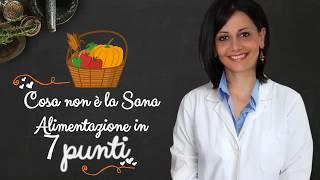 COSA NON È LA SANA ALIMENTAZIONE IN 7 PUNTI