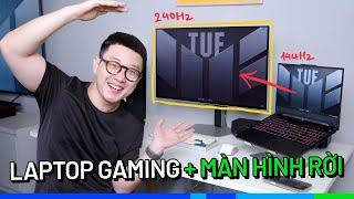 Dùng Laptop Gaming với màn hình rời (Thay PC): Tại sao không? Cần phải lưu ý những gì?