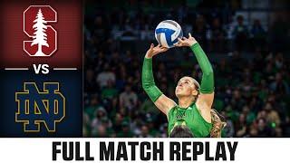 Stanford vs. Notre Dame Full Match Replay | 2024 ACC Volleyball