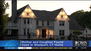 Mother, Daughter Found Dead At Westport, Connecticut Home