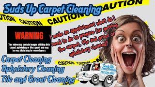 Suds Up Carpet Cleaning How to prepare for your up coming appointment.