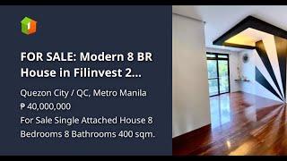 FOR SALE: Modern 8 BR House in Filinvest 2 Batasan Hills, Quezon City