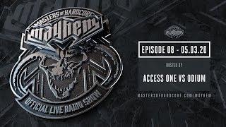 Masters of Hardcore Mayhem - Access One vs Odium | Episode #008