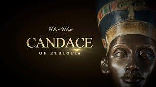 Who was Candace of Ethiopia ?