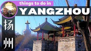 Exploring the Ancient City of YANGZHOU - Jiangsu Province, China