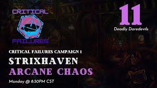 Deadly Daredevils I Strixhaven: Arcane Chaos I Episode 11