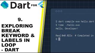 HOW TO USE BREAK AND LABEL IN LOOPS - DART - Full beginners tutorial part 9