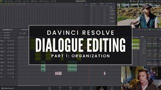 DaVinci Audio Editing - Dialogue Editing Part 1: Organization