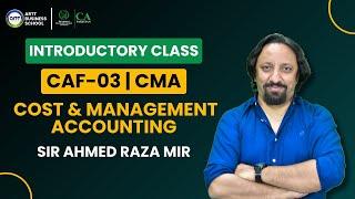 1st Class Of (CAF-03 CMA) By Sir Ahmed Raza Mir (March'25 Attempt)