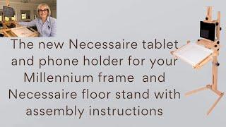 The new tablet & phone holder for your Millennium frame & floor stand with assembly instructions