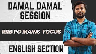 DAMAL DAMAL SESSION | RRB PO MAINS  FOCUS | DAY - 1 | ENGLISH SECTION | MR.ABITH