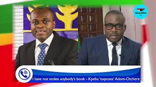 I have not stolen anybody’s book - Martin Kpebu ‘exposes’ Paul Adom-Otchere