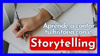 5 Pasos Para Crear un Buen STORYTELLING