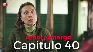 Amor Amargo - Capitulo 40