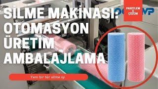 SİLME MAKİNASI | Non-woven mendiller nasıl üretilir ve paketlenir?