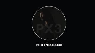 PARTYNEXTDOOR - Only You [Official Audio]