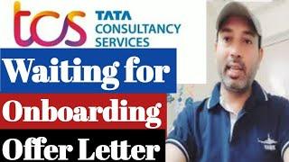 Waiting for TCS Onboarding, Joining or Offer Letter | TCS Onboarding Update