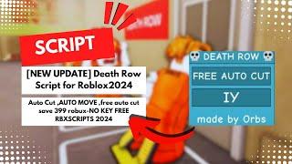 [NEW UPDATE] Death Row Script for Roblox  NO KEY FREE RBXSCRIPTS 2024