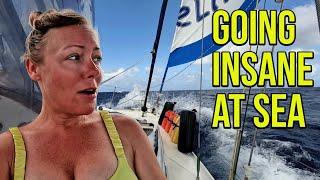 THREE Weeks at SEA and We're Going INSANE!  Pacific Crossing Part 4: Episode 112