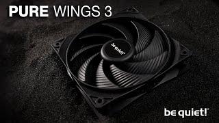 Pure Wings 3 | Great Performance and Quiet Cooling | be quiet!