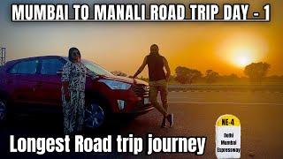 MUMBAI TO MANALI(2100 km)ROAD TRIP DAY-1 via Delhi mumbai expressway NE-4 route