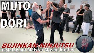 Muto Dori - unarmed against the Katana! Bujinkan Ninjutsu Kenjutsu with Moshe Kastiel