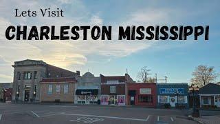 Lets Visit Charleston Mississippi  Walking and Driving Tour