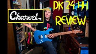 Charvel DK24 HH Review